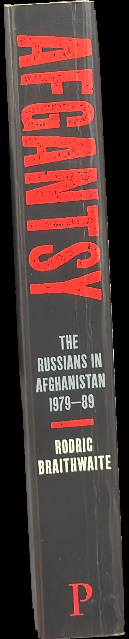 Afgantsy : the Russians in Afghanistan, 1979–89 spine