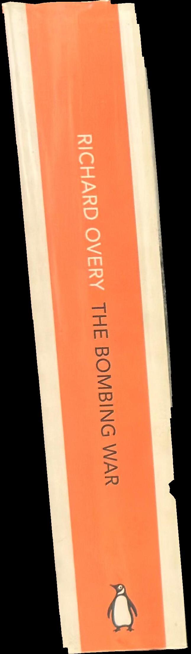 The bombing war : Europe, 1939–1945 spine