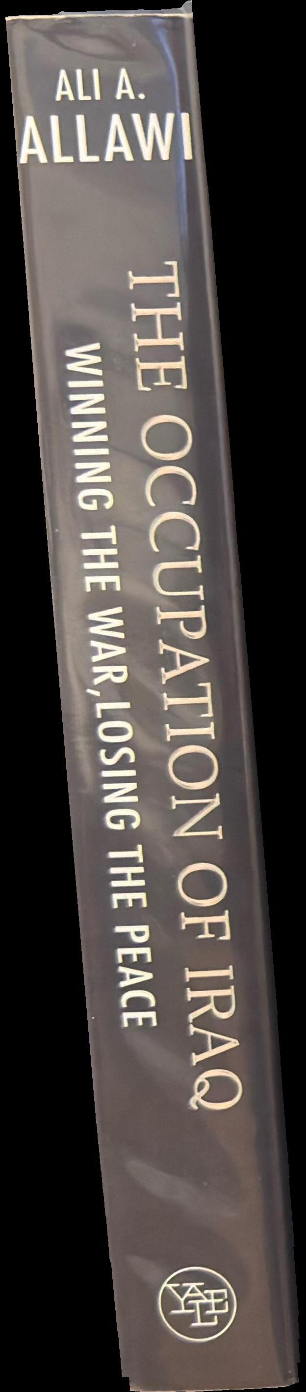 The occupation of Iraq : winning the war, losing the peace spine