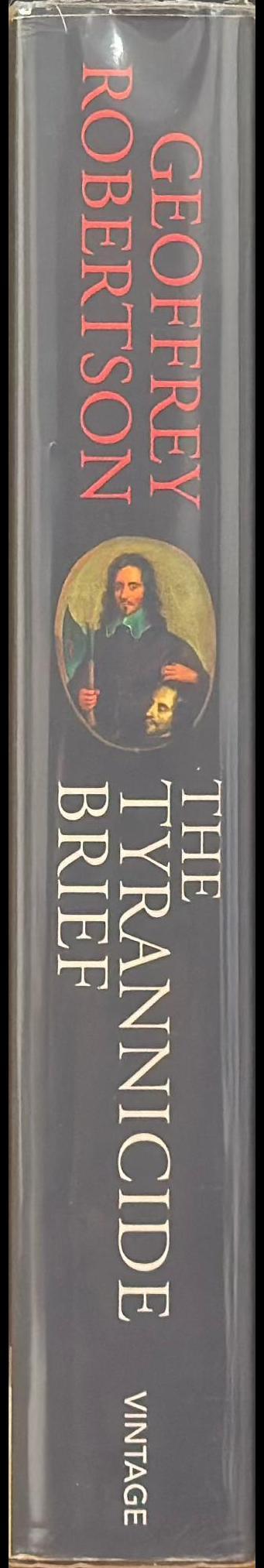 The tyrannicide brief : the story of the man who sent Charles I to the scaffold spine