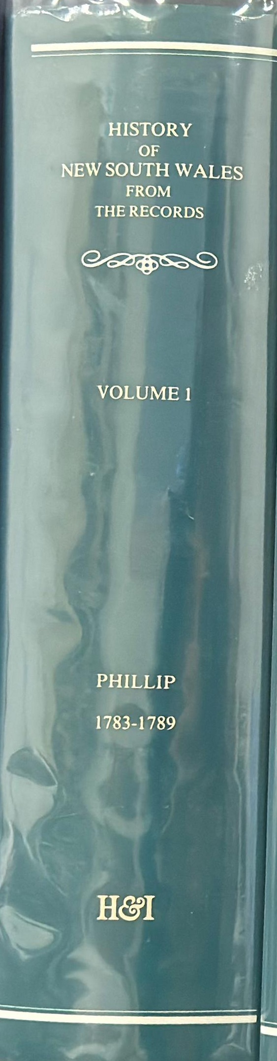 History of New South Wales from the records : volume I, Governor Phillip, 1783-1789 spine