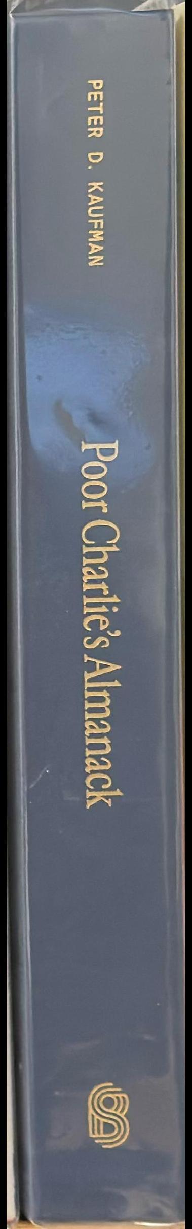 Poor Charlie's almanack : the essential wit & wisdom of Charles T. Munger spine