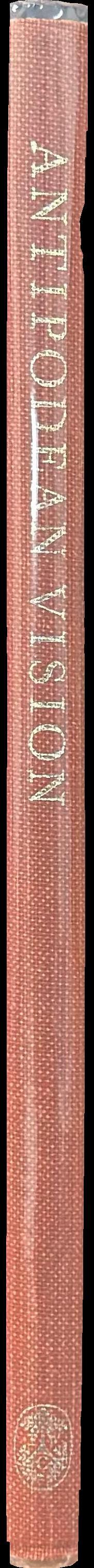Antipodean vision : Australian painting, colonial, impressionist, contemporary spine