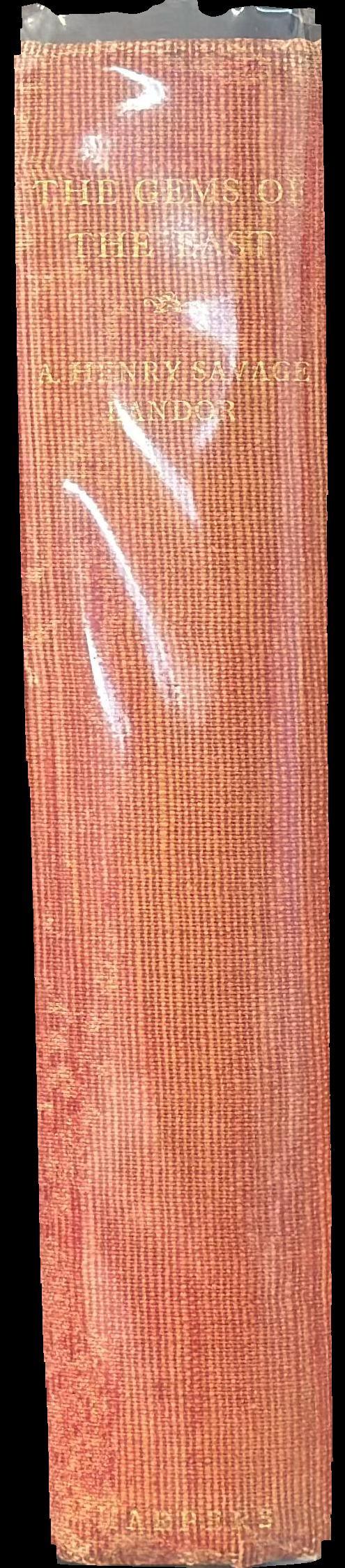 The gems of the East : sixteen thousand miles of research travel among wild and tame tribes of enchanting islands / by A. Henry Savage Landor spine