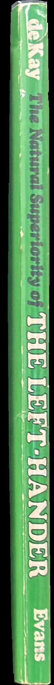 The natural superiority of the left-hander / James T. de Kay spine