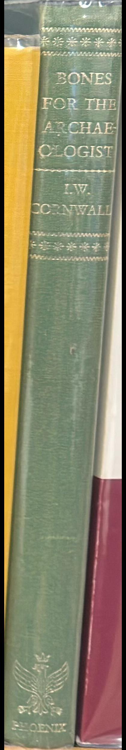 Bones for the archaeologist / by I.W. Cornwall spine
