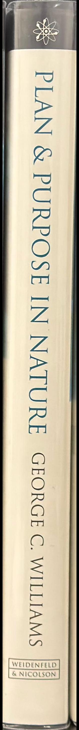 Plan and purpose in nature / George C. Williams spine