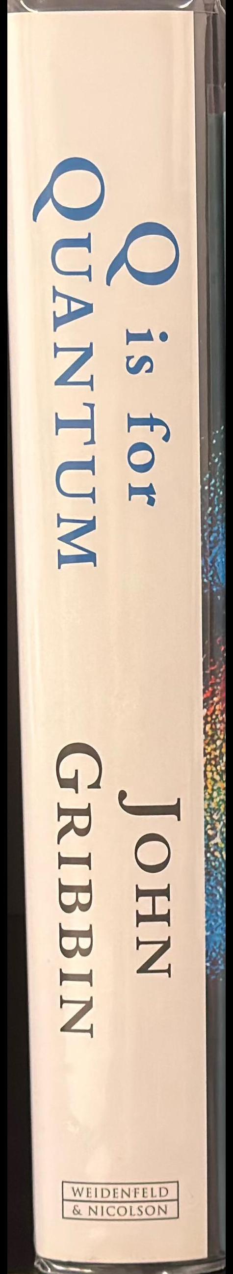 Q is for quantum : particle physics from A to Z spine