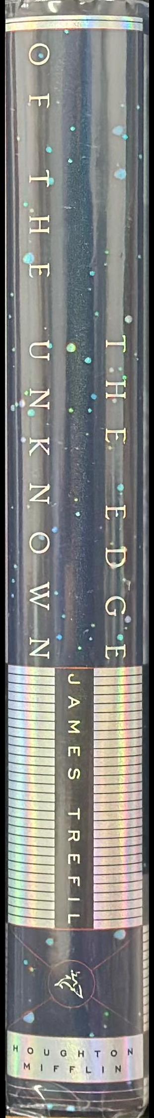 The edge of the unknown : 101 things you don't know about science and no one else does either spine