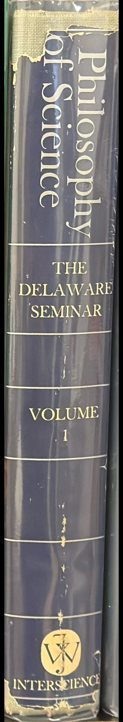 Philosophy of science : the Delaware seminar : volume 1 : 1961–1962 spine