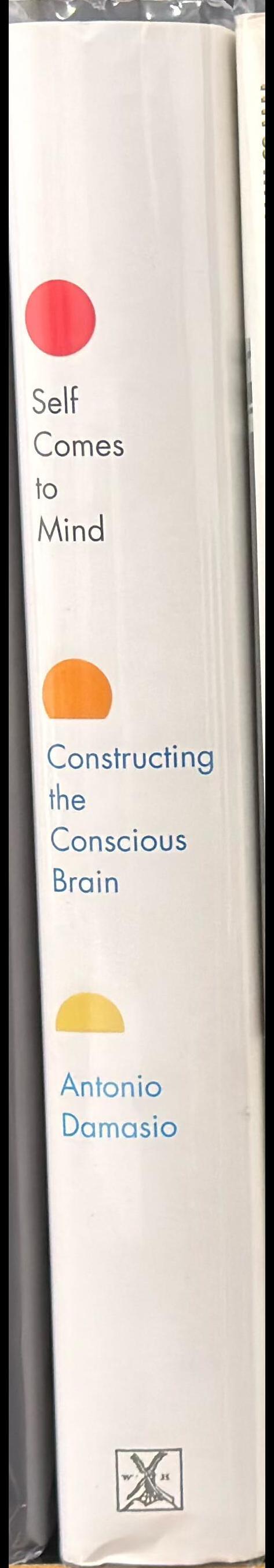 Self comes to mind : constructing the conscious brain spine