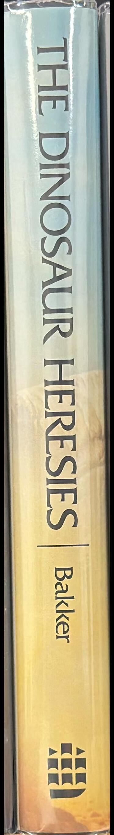 The dinosaur heresies : a revolutionary view of dinosaurs / Robert Bakker spine