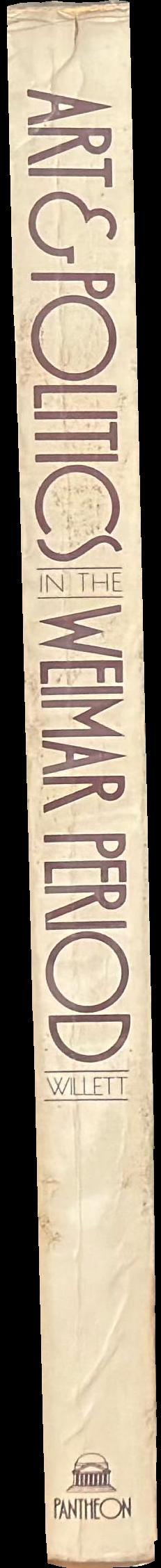 Art and politics in the Weimar period : the new sobriety, 1917-1933 spine