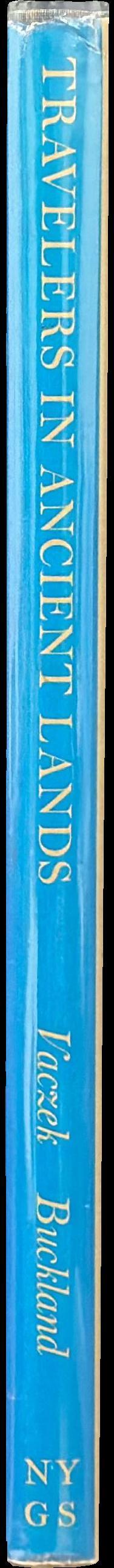 Travelers in ancient lands : a portrait of the Middle East, 1839–1919 spine