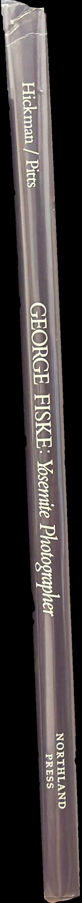George Fiske : Yosemite photographer spine