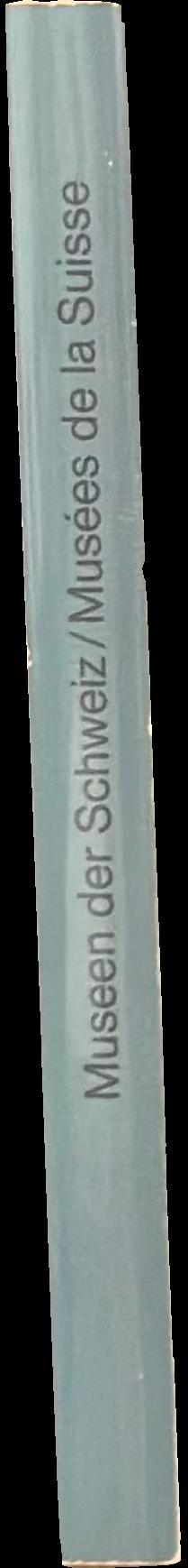 Museen und Sammlungen der Schweiz = Musées et collections de la Suisse spine