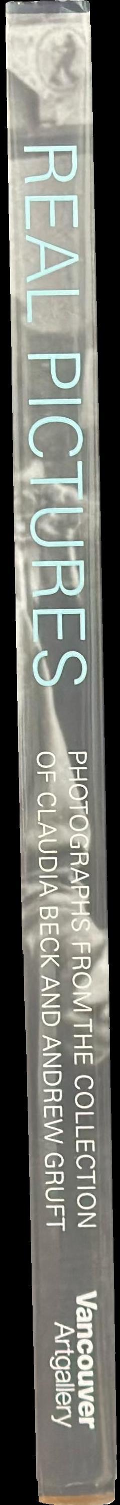 Real pictures : photographs from the collection of Claudia Beck and Andrew Gruft spine