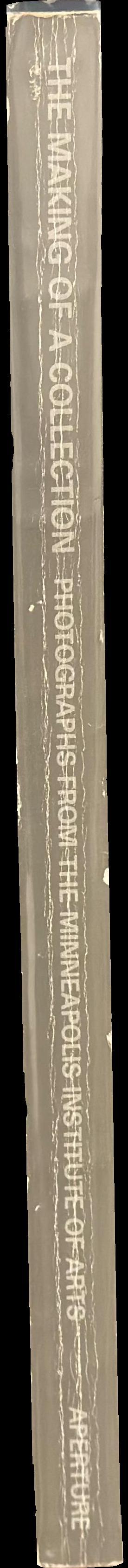 The making of a collection : photographs from the Minneapolis Institute of Arts spine
