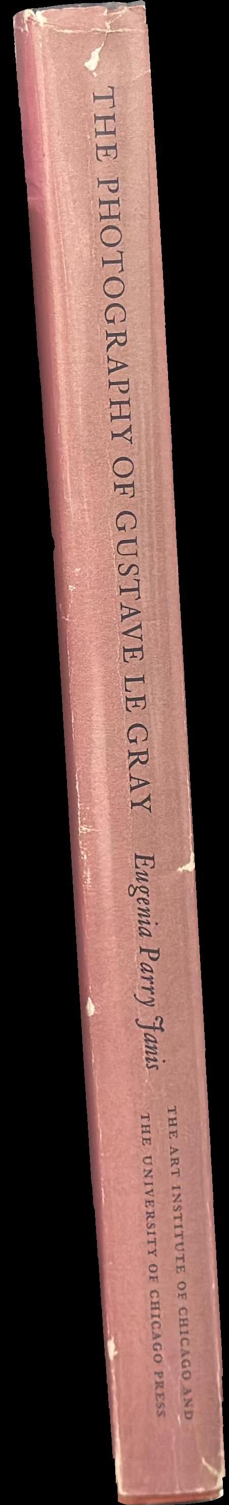 The photography of Gustave Le Gray / Eugenia Parry Janis spine
