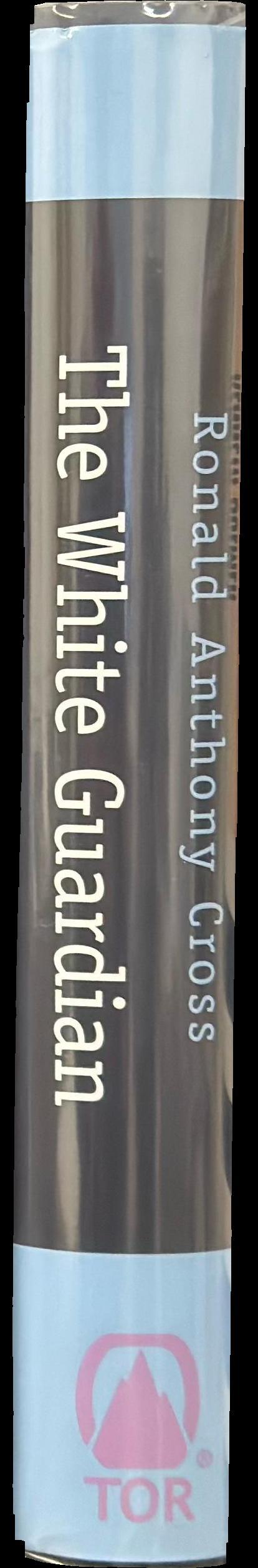 The white guardian : book three of the eternal gaurdians / Ronald Anthony Cross spine