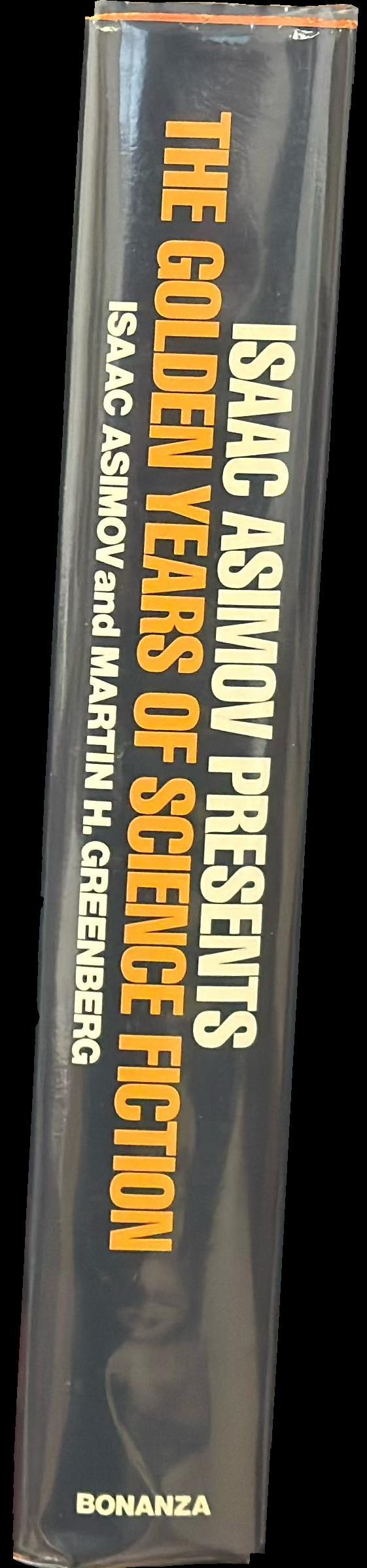 Isaac Asimov presents the golden years of science fiction spine