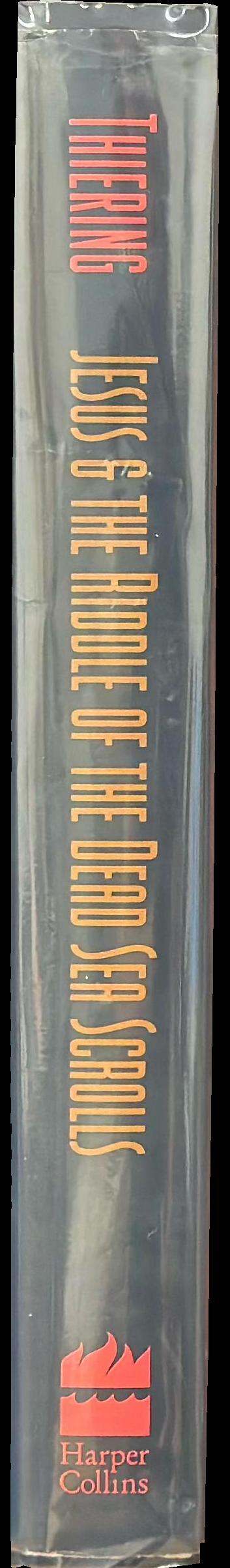 Jesus & the riddle of the Dead Sea Scrolls : unlocking the secrets of his life story spine