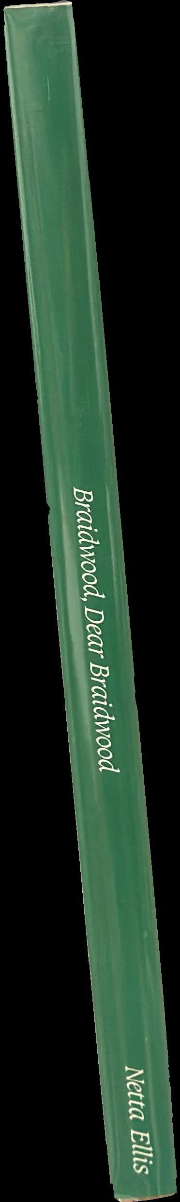Braidwood, dear Braidwood spine