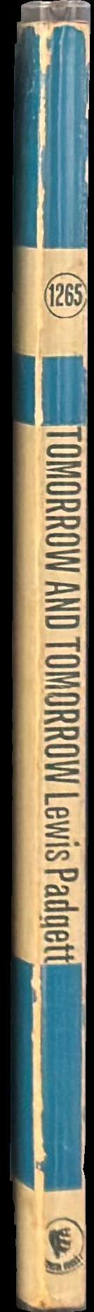Tomorrow and tomorrow / Lewis Padgett spine