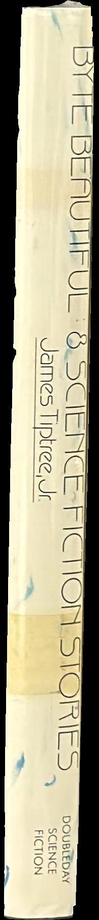 Byte beautiful : eight science fiction stories spine