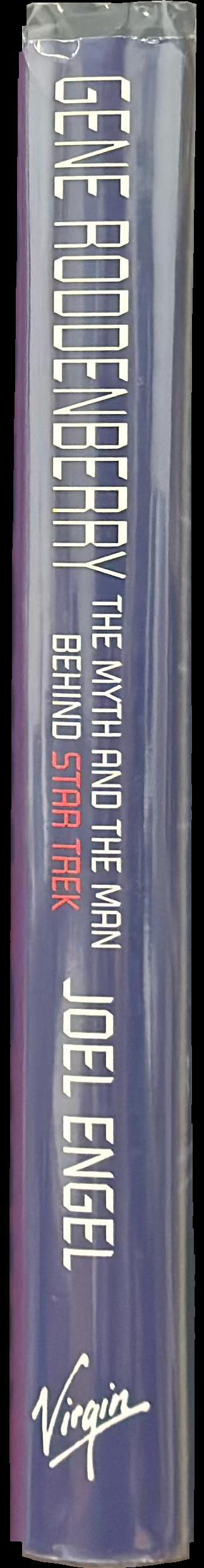 Gene Roddenberry : The myth and the man behind Star Trek spine