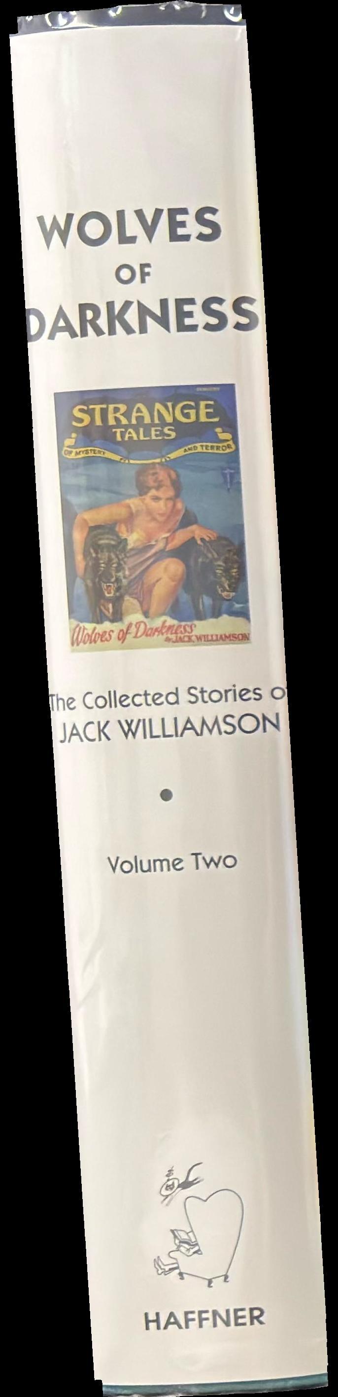 Wolves of darkness : the collected stories of Jack Williamson : volume two spine