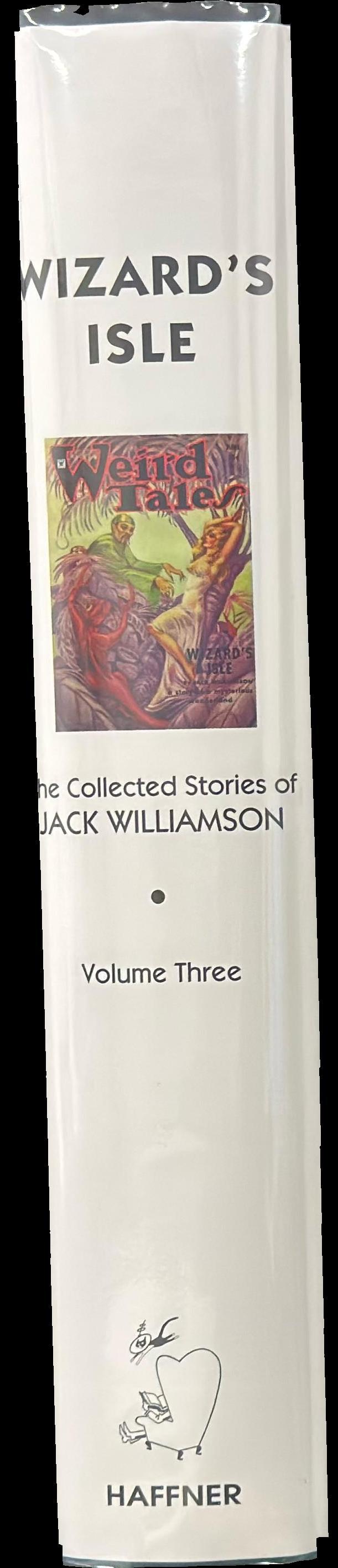 Wizard's Isle: the collected stories of Jack Williamson : volume three spine
