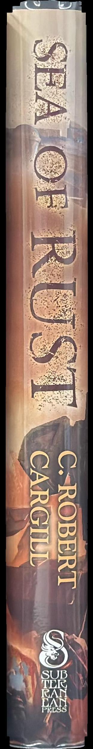Sea of rust / C. Robert Cargill spine