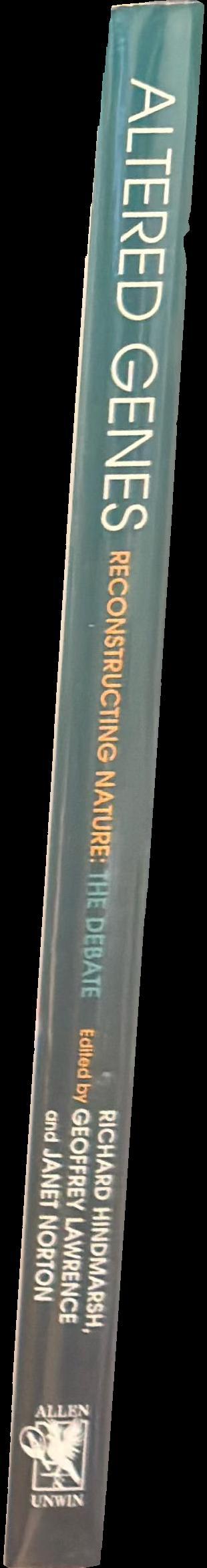 Altered genes : reconstructing nature : the debate spine