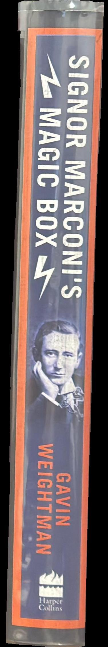 Signor Marconi's magic box : how an amateur inventor defied scientists and began the radio revolution spine