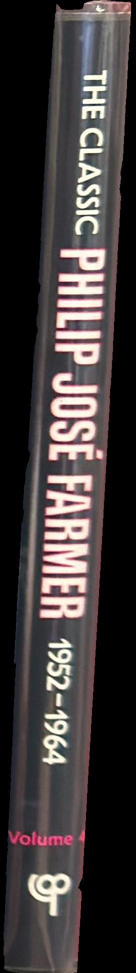 Classics of modern science fiction : the classic : Philip Jose Farmer : 1942-1964 : volume 4 spine