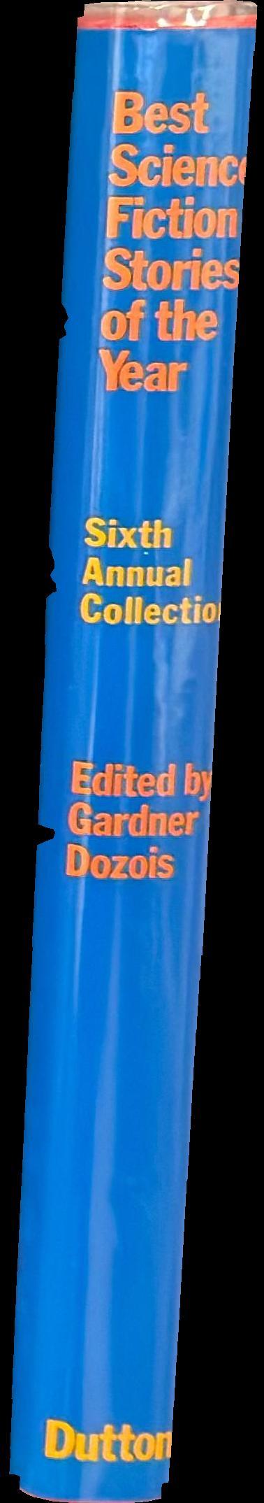 Best science fiction stories of the year : sixth annual collection spine