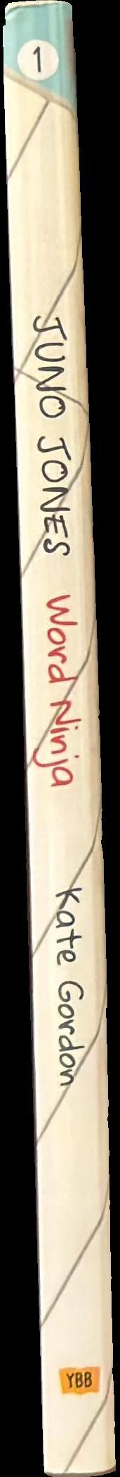 Juno Jones : word ninja spine