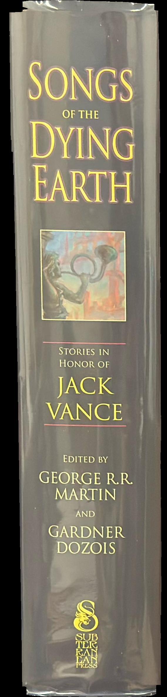 Songs of the dying Earth : stories in honor of Jack Vance spine
