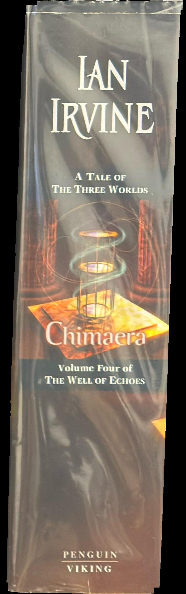 Chimaera : volume four of the well of echoes : a tale of the three worlds spine