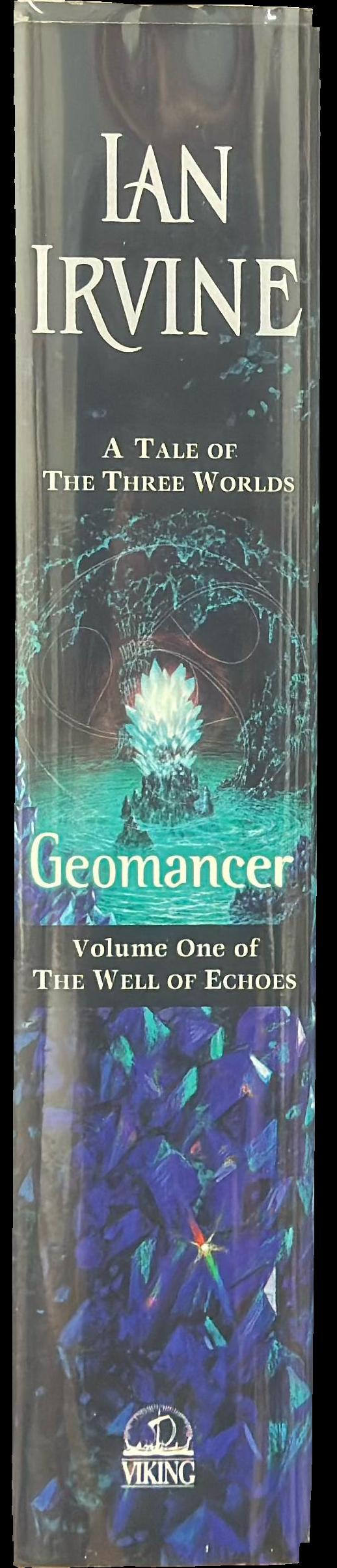 Geomancer : volume one of the well of echoes : a tale of the three worlds spine