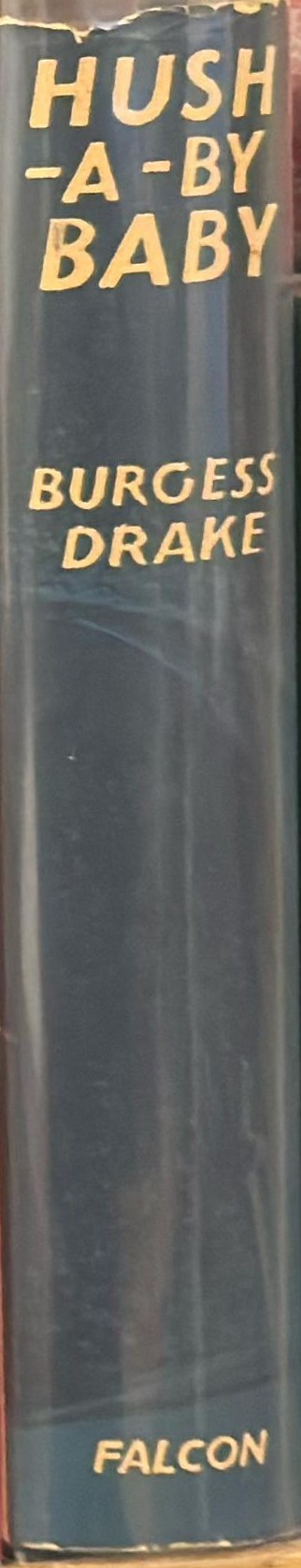 Hush-a-by baby / Burgess Drake spine