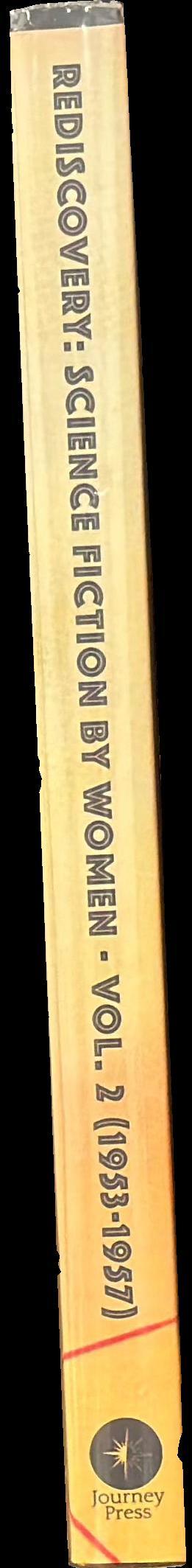 Rediscovery, volume 2 : Science fiction by women (1953-1957) / Journey Press spine
