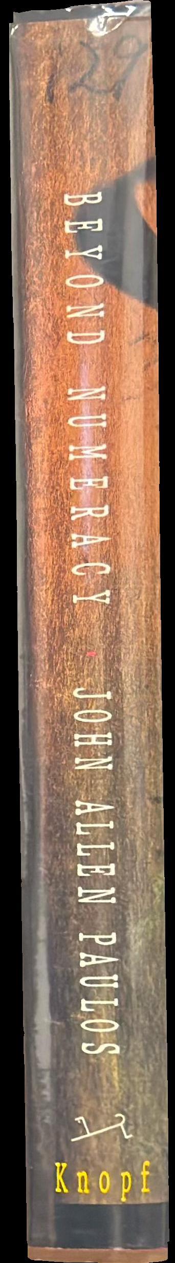 Beyond numeracy : ruminations of a numbers man / John Allen Paulos spine