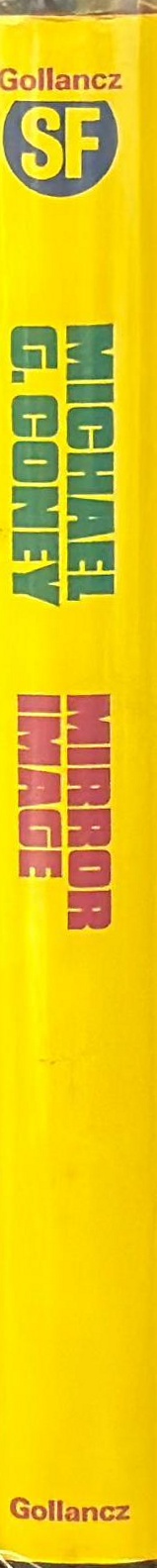 Mirror image / by Michael G. Coney spine