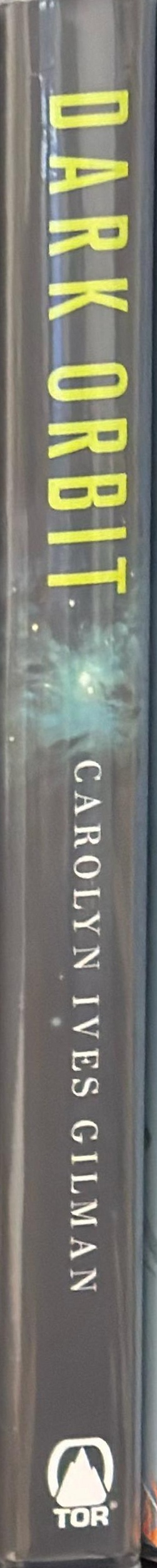 Dark orbit / Carolyn Ives Gilman spine