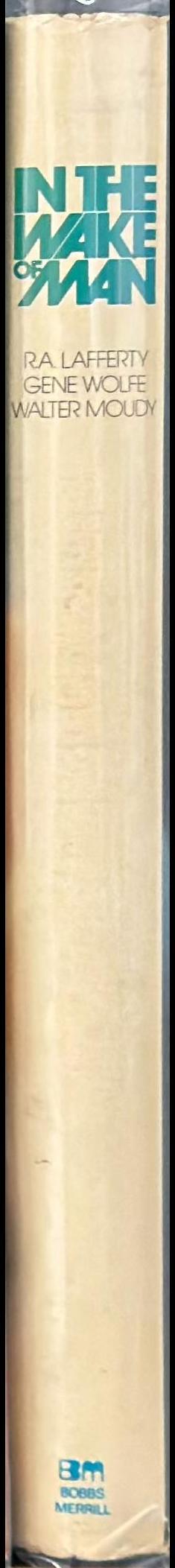 In the wake of man : a science fiction triad spine