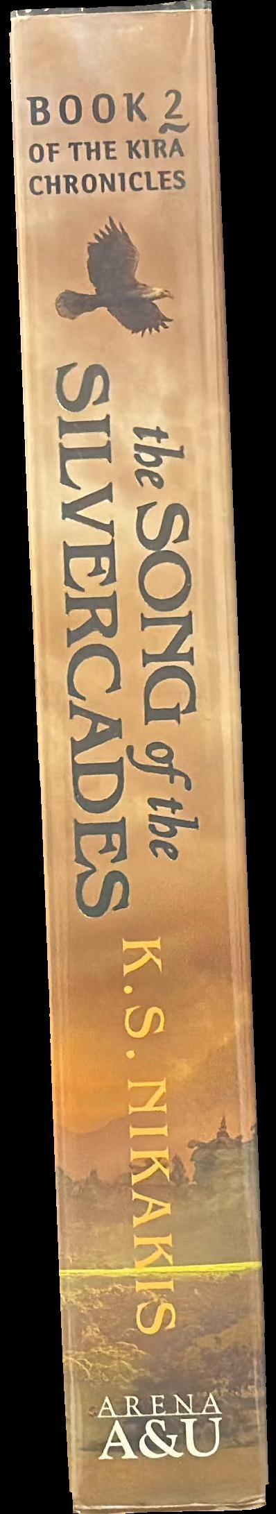 The song of the Silvercades : book 2 of the Kira chronicles spine
