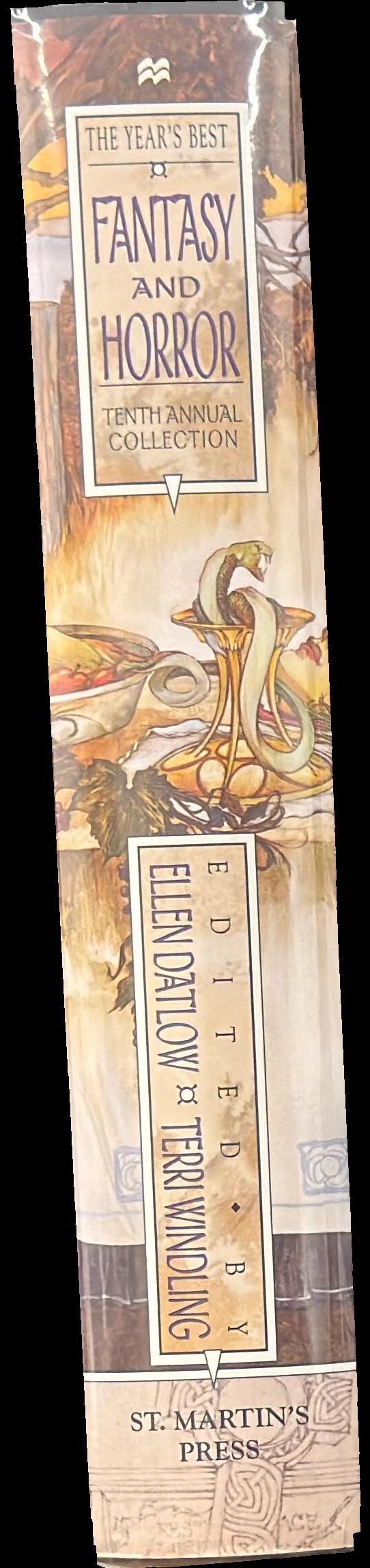 The year's best fantasy and horror : tenth annual collection spine