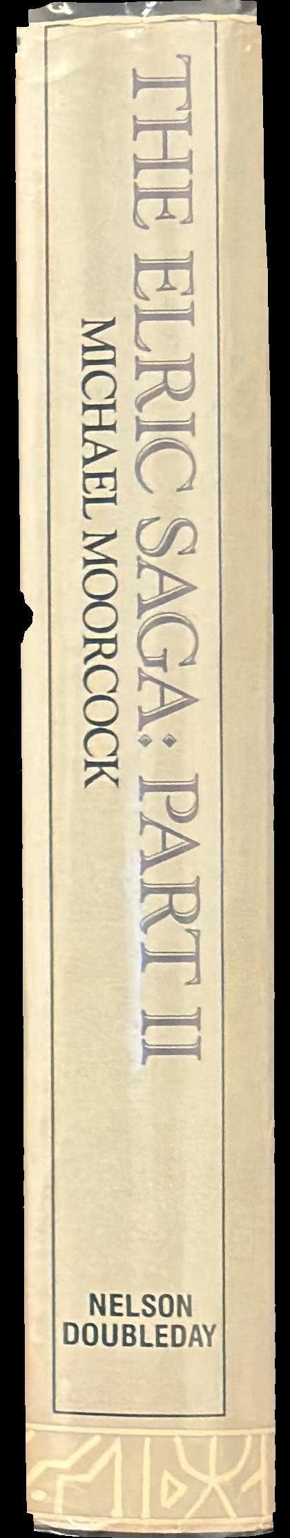 The Elric saga : part two : the vanishing tower : the bane of the back sword : Stormbringer spine